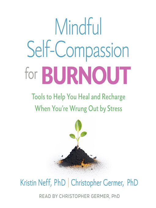 Cover image for Mindful Self-Compassion for Burnout